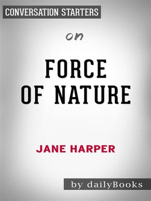 cover image of Force of Nature, a Novel--by Jane Harper | Conversation Starters